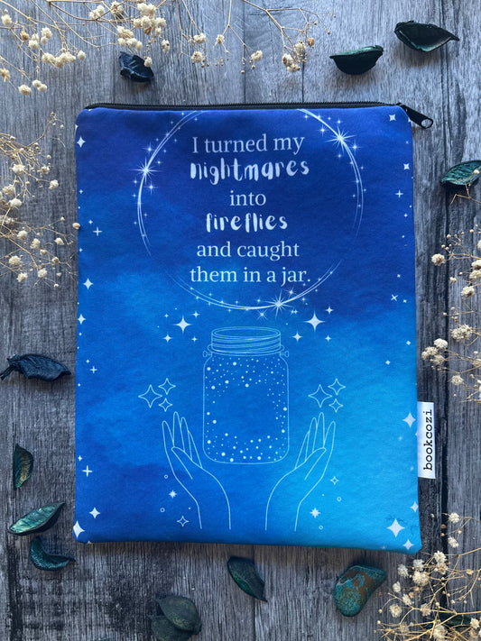 Turn Nightmares into Fireflies